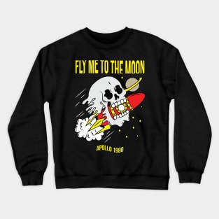 Fly me to the moon, skull Crewneck Sweatshirt